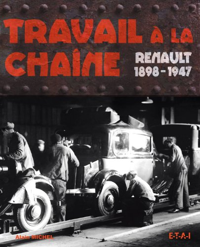 Travail à la chaîne : Renault, 1898-1947