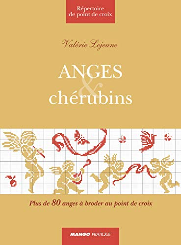Anges & chérubins : plus de 80 anges à broder au point de croix