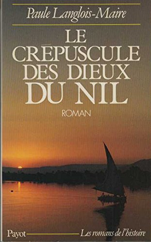 Le Crépuscule des dieux du Nil