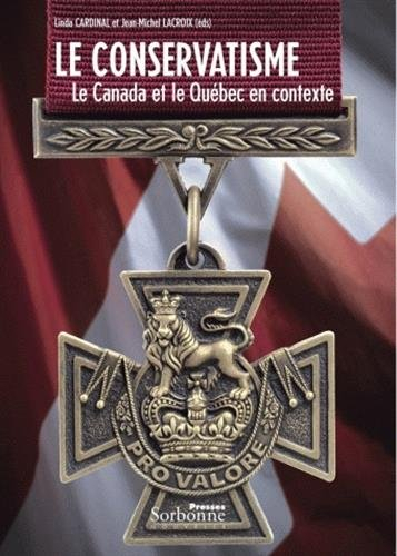 Le conservatisme : le Canada et le Québec en contexte