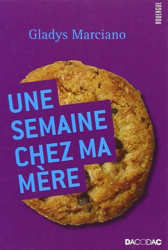 Une semaine chez ma mère