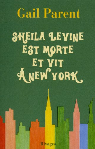 Sheila Levine est morte et vit à New York