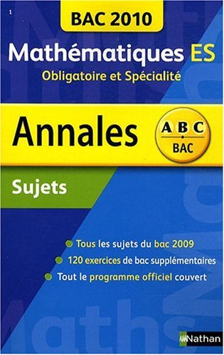 Mathématiques ES, obligatoire et spécialité : bac 2010, sujets