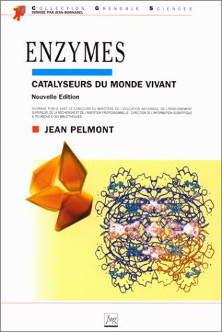 Enzymes : catalyseurs du monde vivant