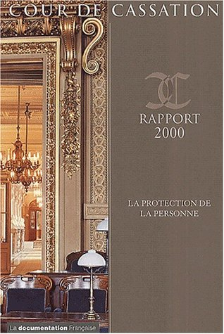 Rapport de la cour de cassation 2000 : la protection de la personne