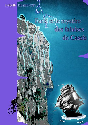 farid et le mystère des falaises de cassis