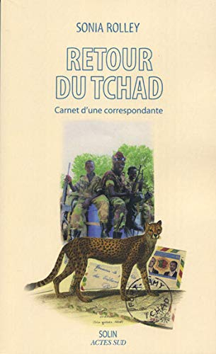 Retour du Tchad : carnet d'une correspondante