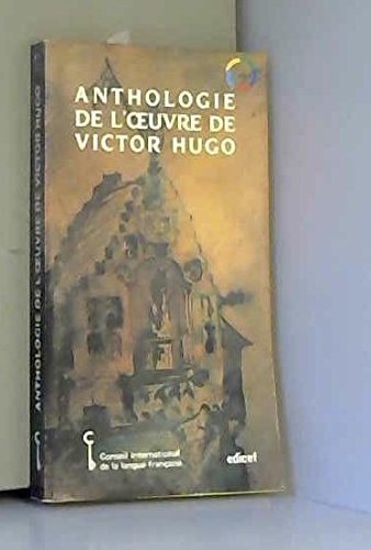anthologie de l'oeuvre de victor hugo
