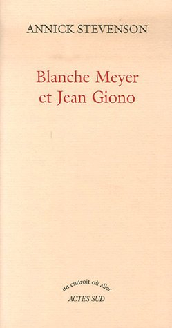 Blanche Meyer et Jean Giono
