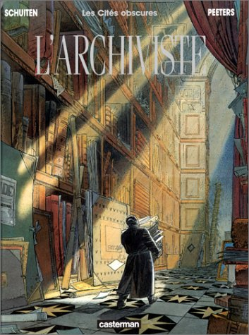 les cités obscures, tome 3 : l'archiviste