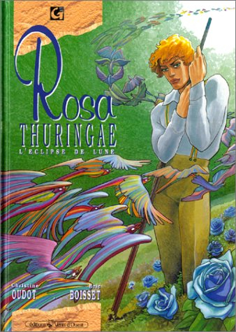 Rosa Thuringae. Vol. 1. L'Eclipse de lune