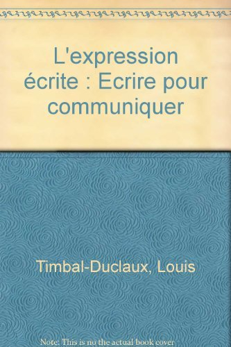 l'expression écrite : ecrire pour communiquer