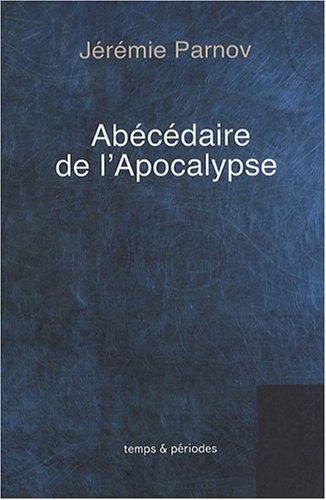 Abécédaire de l'Apocalypse