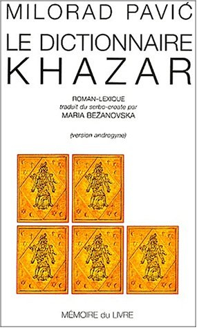 Le dictionnaire khazar : roman-lexique en 100.000 mots : exemplaire androgyne