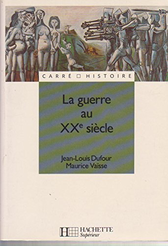 la guerre au xxe siècle