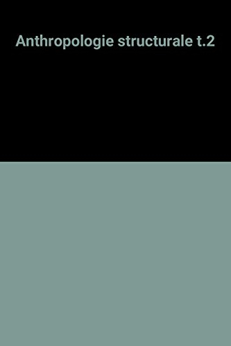 Anthropologie structurale. Vol. 2