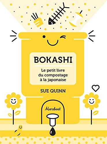 Bokashi : le petit livre du compostage à la japonaise