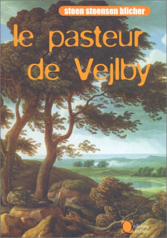 Le pasteur de Veilby. Fragments du journal d'un bedeau de campagne : et autres nouvelles