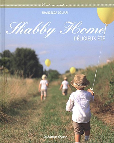 Shabby home : délicieux été
