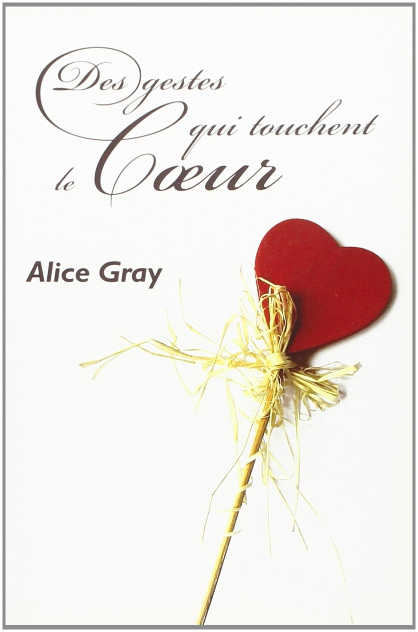 Des gestes qui touchent le coeur