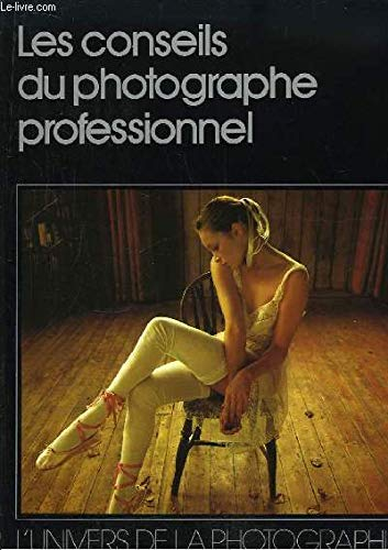 les conseils du photographe professionnel