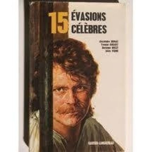 15 évasions célèbres