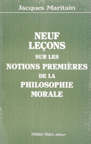Neuf leçons sur les notions premières de la philosophie morale
