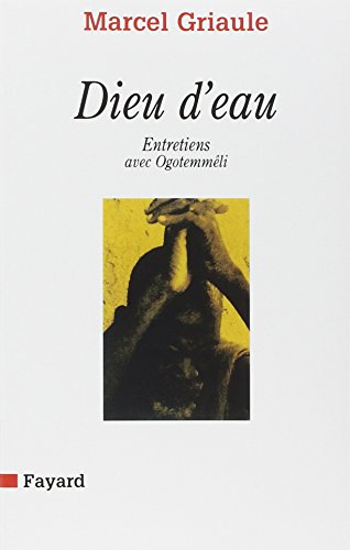 Dieu d'eau : entretiens avec Ogotemmêli