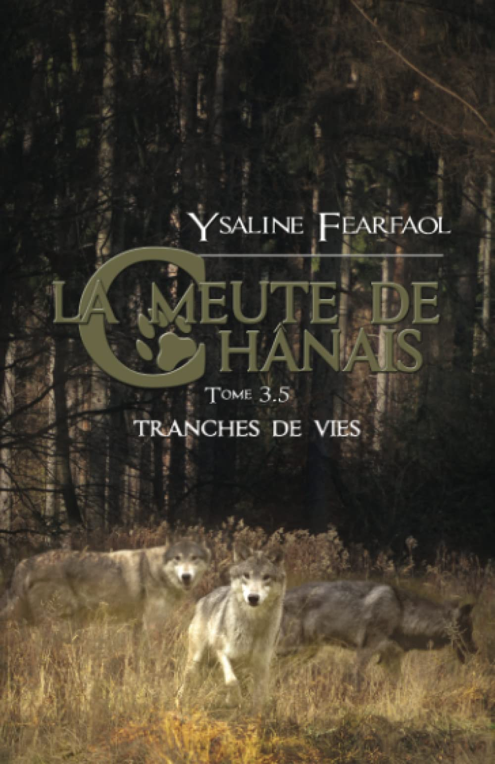 La meute de Chânais tome 3,5: Tranches de vie