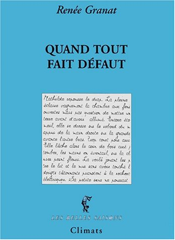 Quand tout fait défaut