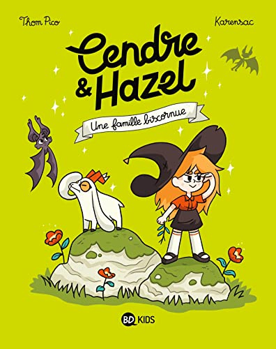 Cendre & Hazel. Vol. 4. Une famille biscornue