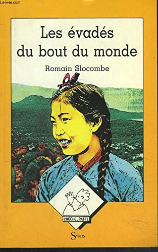 Les Evadés du bout du monde