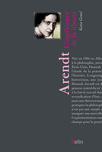 Hannah Arendt : l'expérience de la liberté