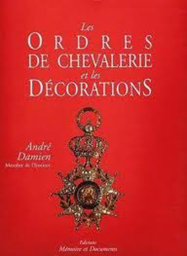 Les ordres de chevalerie et les décorations