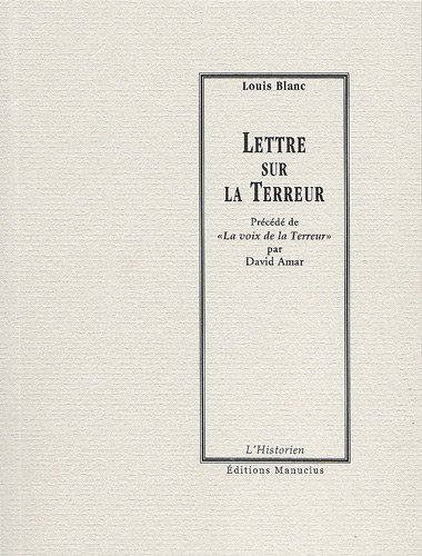 Lettre sur la Terreur. La voix de la Terreur
