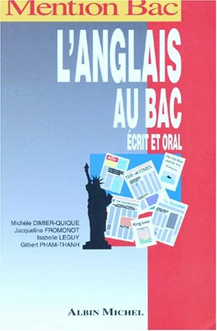 L'anglais au bac : écrit et oral, langue vivante 1, 2 et 3