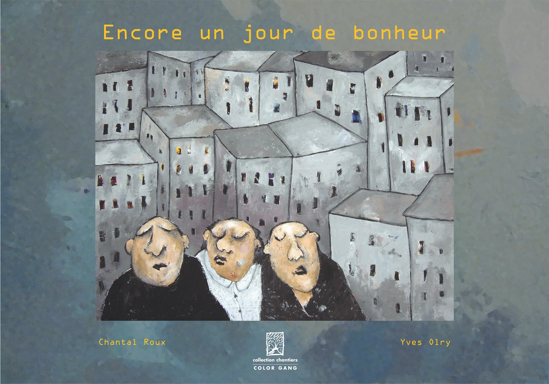 Encore un jour de bonheur