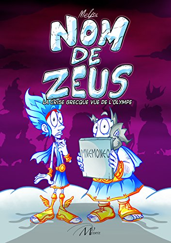 Nom de Zeus : la crise grecque vue de l'Olympe