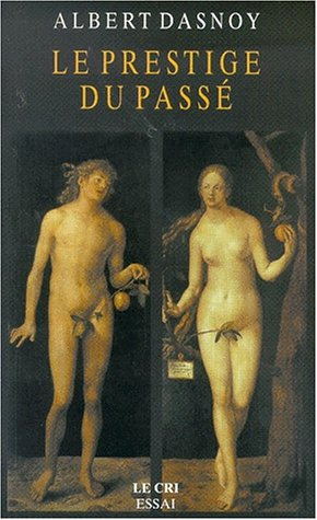 Le prestige du passé