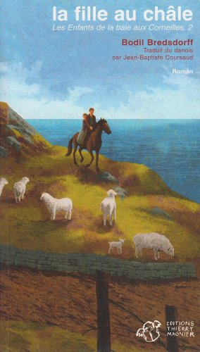 Les enfants de la baie aux Corneilles. Vol. 2. La fille au châle