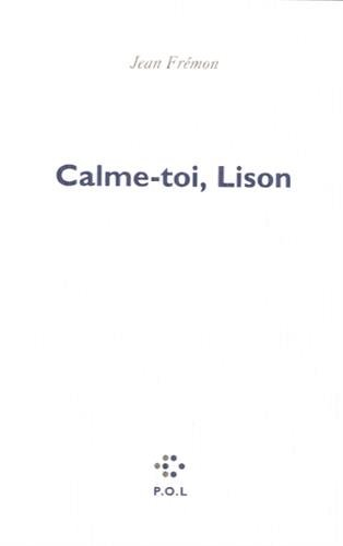 Calme toi, Lison