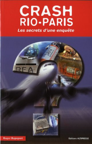 Crash Rio-Paris : les secrets d'une enquête