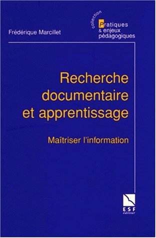 Recherche documentaire et apprentissage : maîtriser l'information