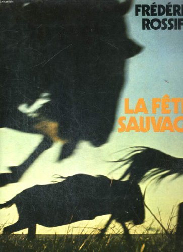 la fete sauvage.