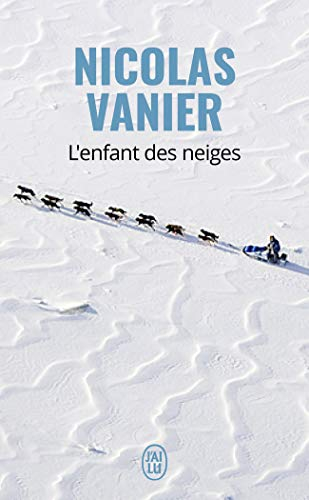 L'enfant des neiges : récit