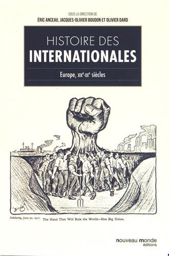Histoire des internationales : Europe, XIXe-XXe siècles