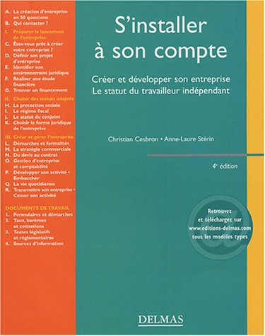 S'installer à son compte : créer et développer son entreprise : le statut du travailleur indépendant