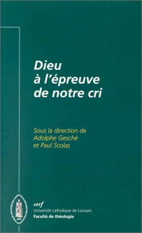 Dieu à l'épreuve de notre cri