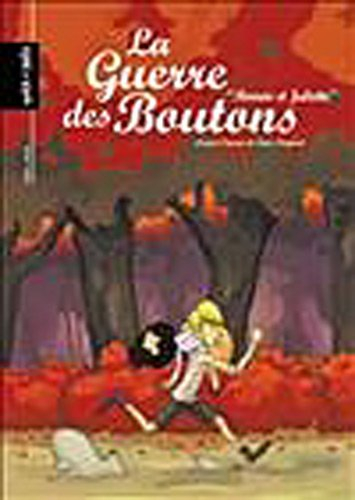 La guerre des boutons. Vol. 3. Roméo et Juliette
