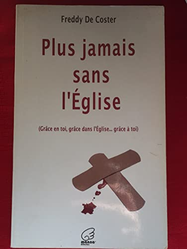 Plus jamais sans l'Eglise